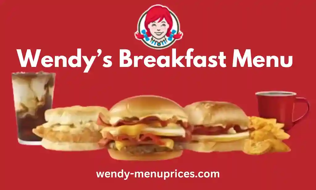 Wendy’s Breakfast Menu with prices