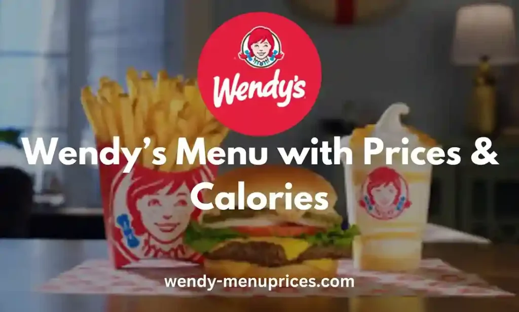 Wendy’s Menu with Prices and Calories USA Updated (2026) 10 Wendy’s menu with prices